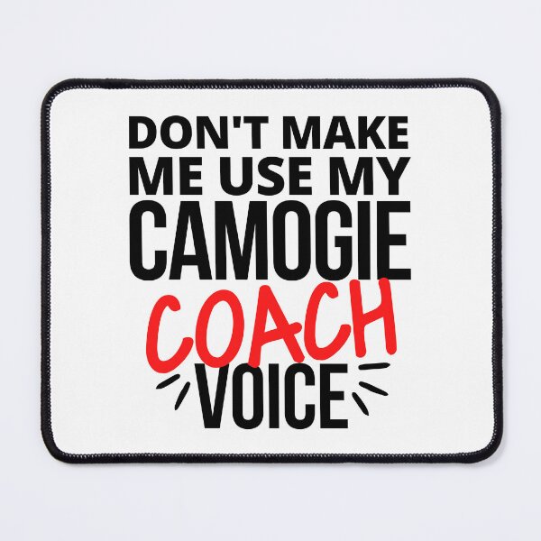 Item preview, Don't make me use my camogie coach voice designed and sold by TheGreenGoat.