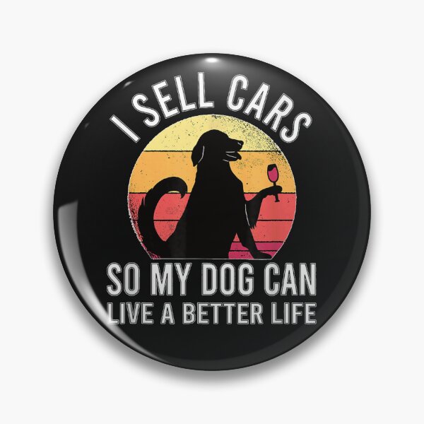 Item preview, I sell car so my dog can live a better life designed and sold by odgendoss.