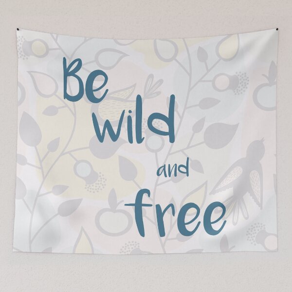 Item preview, Be wild and free - Saying designed and sold by Jensphotos.