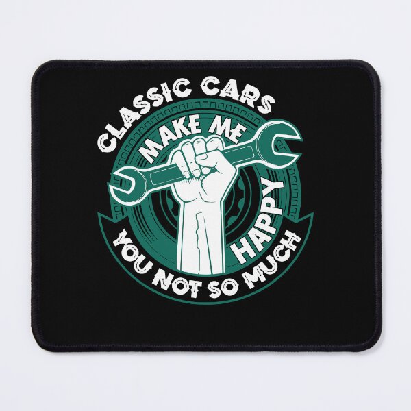 Item preview, Car Mechanic - Classic Cars Make Me Happy designed and sold by UnknownArtistt.