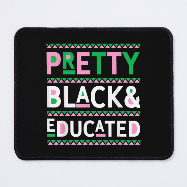 Item preview, Black History Month Gifts Pretty Black and Educated designed and sold by BrianLangley2.