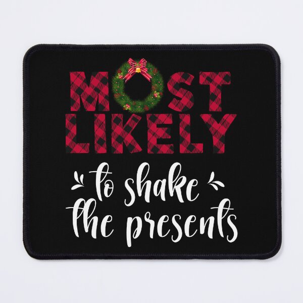 Item preview, Funny Christmas Family Tee, Most Likely To Shake Presents design designed and sold by Merchking1.