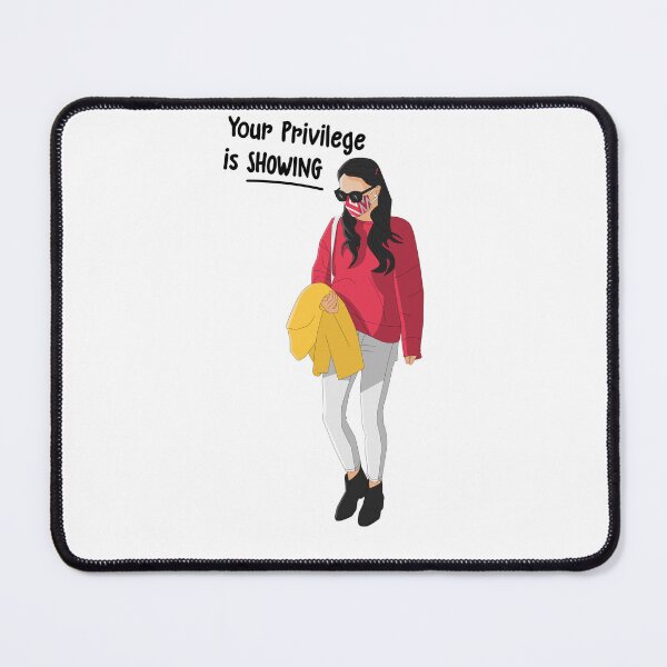 Item preview, Your Privilege Is Showing designed and sold by Valeree Store.