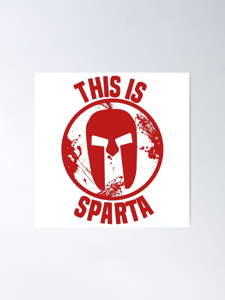 This is Sparta Poster for Sale by MegaLawlz