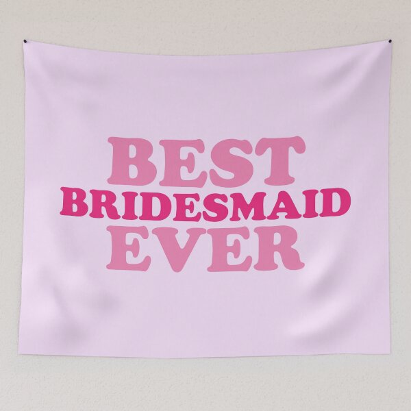 Item preview, BEST BRIDESMAID EVER designed and sold by jazzydevil.