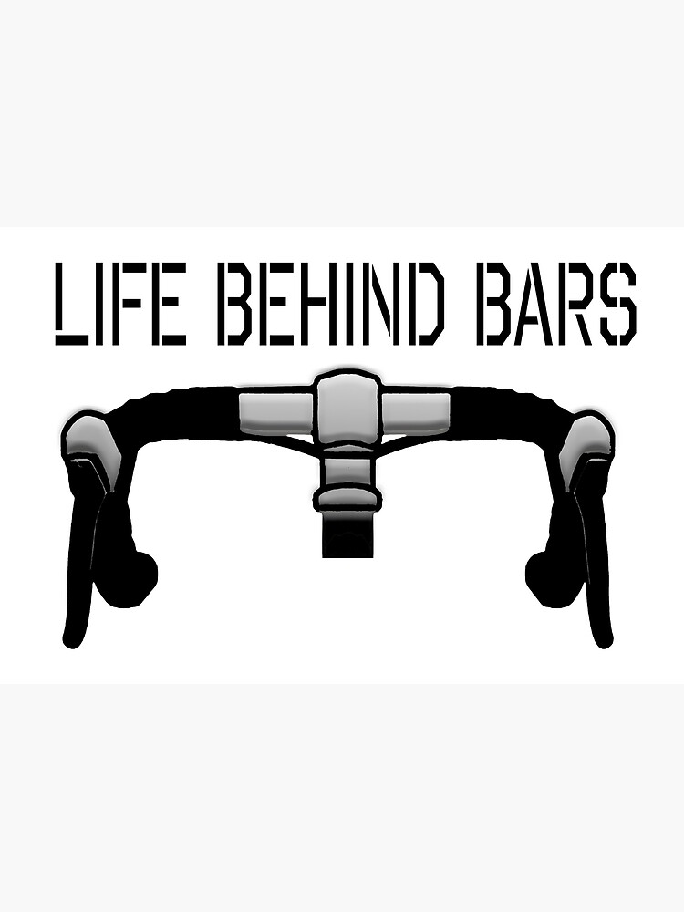 life behind bars bike