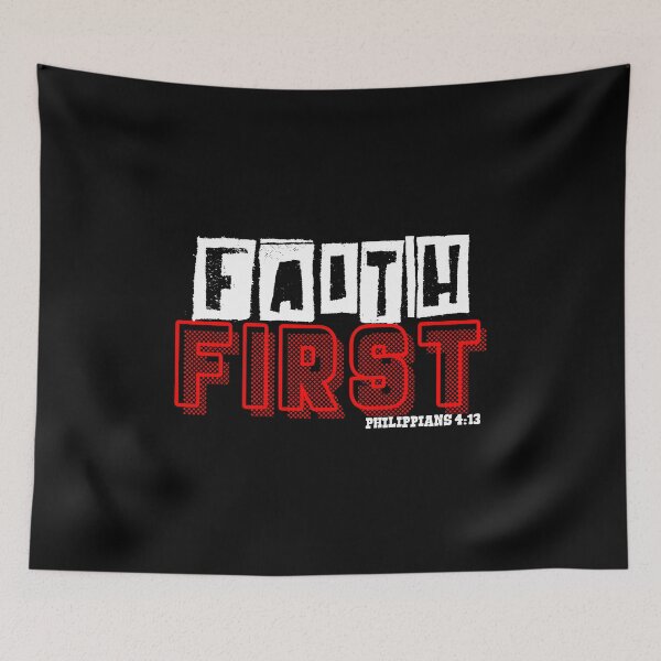 Item preview, FAITH FIRST  PHILIPPIANS 4:13 designed and sold by CRINGEWORTHY TEES.