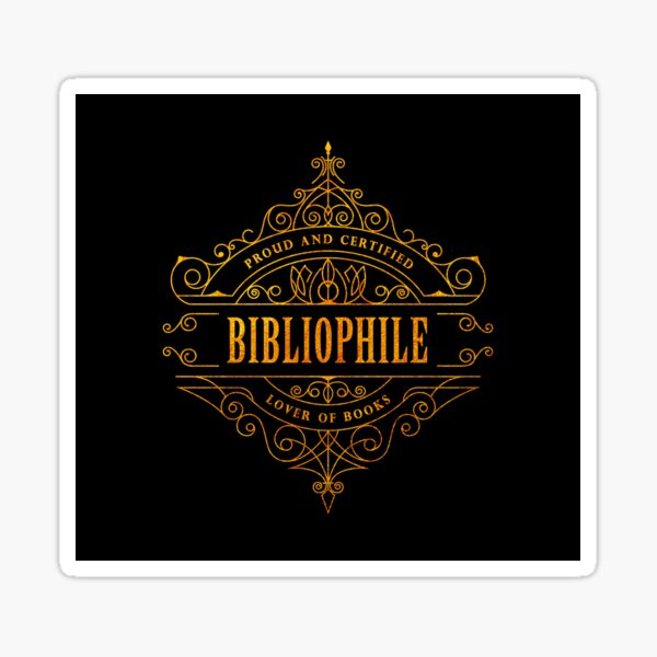 Gold Bibliophile - black Sticker