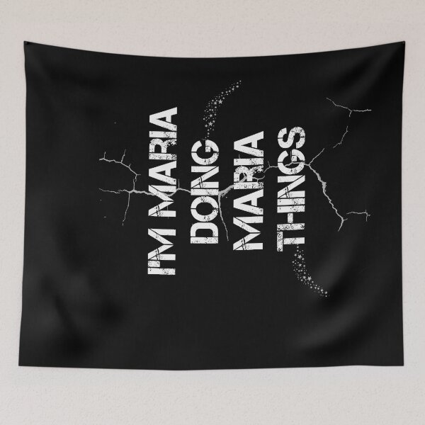 Item preview, I'm Maria Doing Maria Things designed and sold by rachidhaz.
