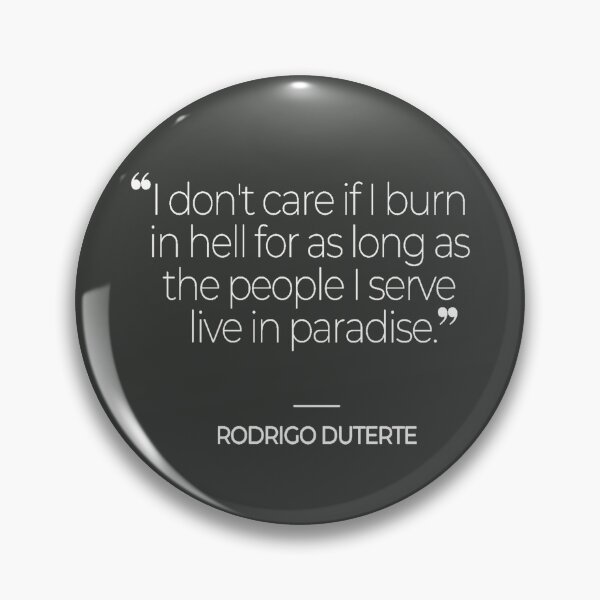 Item preview, Rodrigo Duterte Quotes designed and sold by TonsPOD.