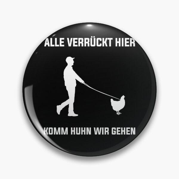 Item preview, Alle Verrückt Komm Huhn Wir Gehen Lustiger Spruch designed and sold by Lenny Stahl.