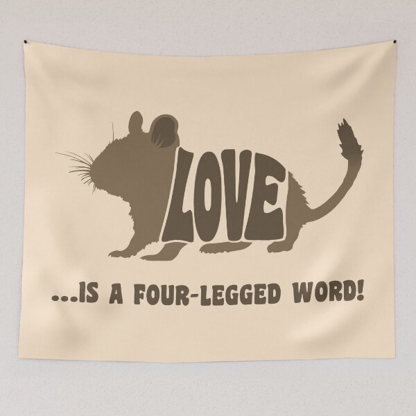 Item preview, Love is a four-legged word! - degu designed and sold by RatArt Designs.