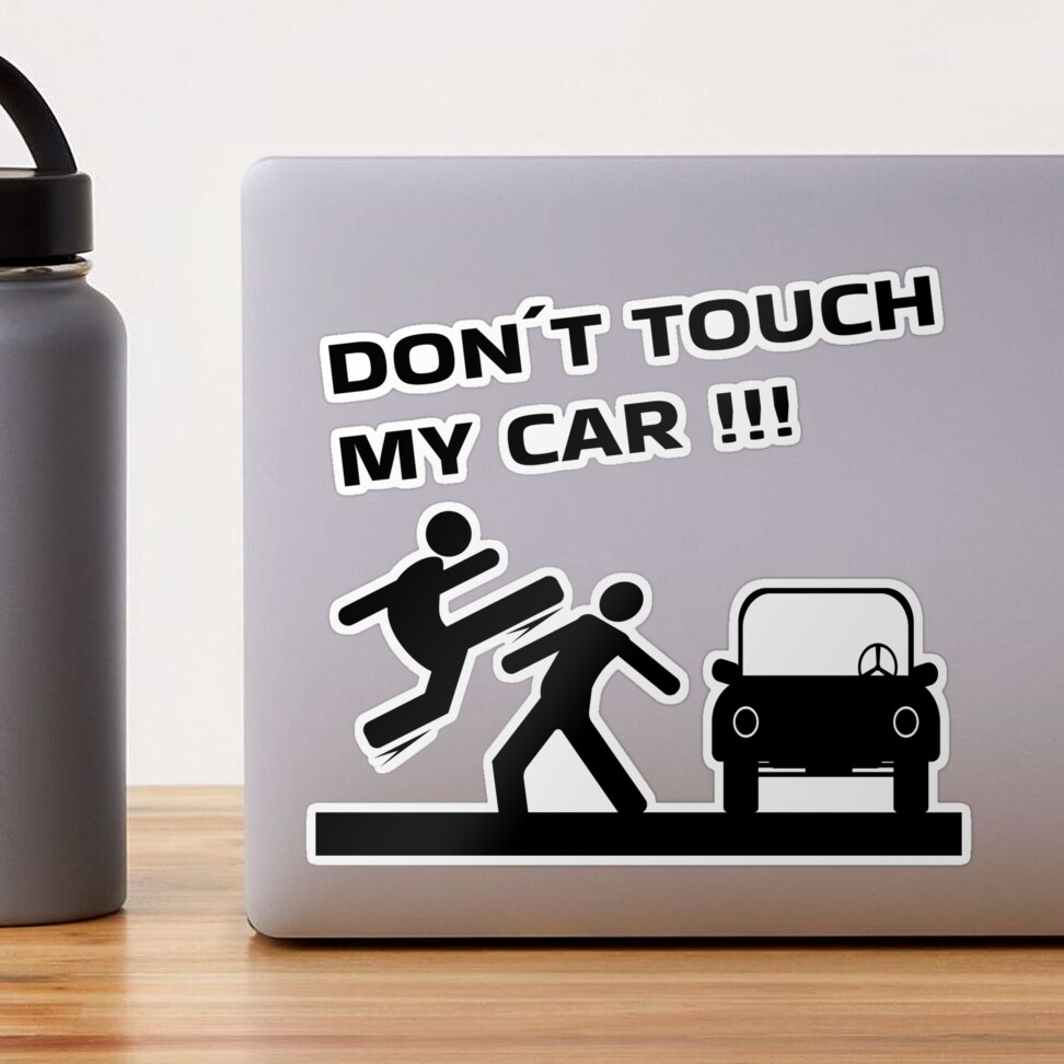 Auto don't touch my car Sticker by IDesign23