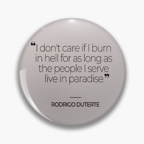 Item preview, Rodrigo Duterte Quotes designed and sold by TonsPOD.