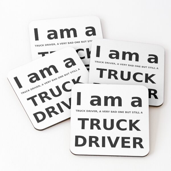 Item preview, I am a truck driver designed and sold by AIfun135.