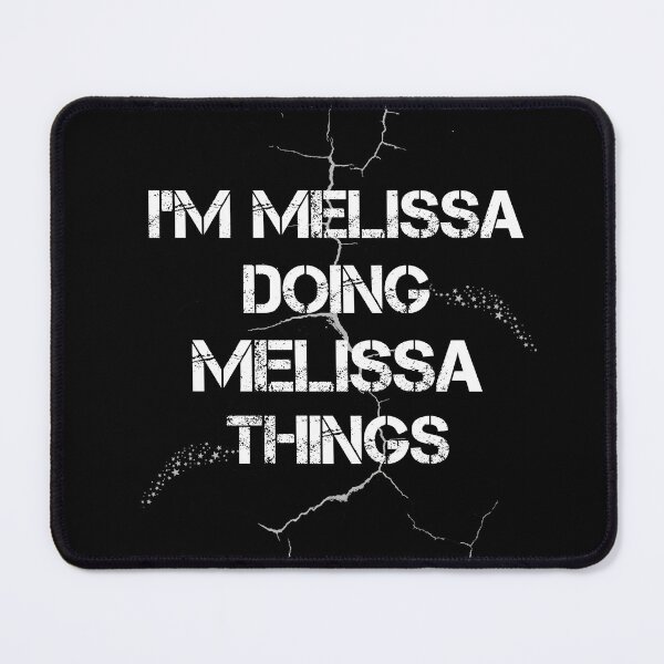 Item preview, I'm Melissa Doing Melissa Things designed and sold by rachidhaz.