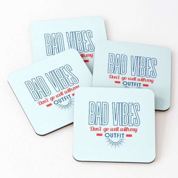 Item preview, Bad vibes don’t go with my outfit Bad vibes dont go with my outfit designed and sold by DesignsbyMona.