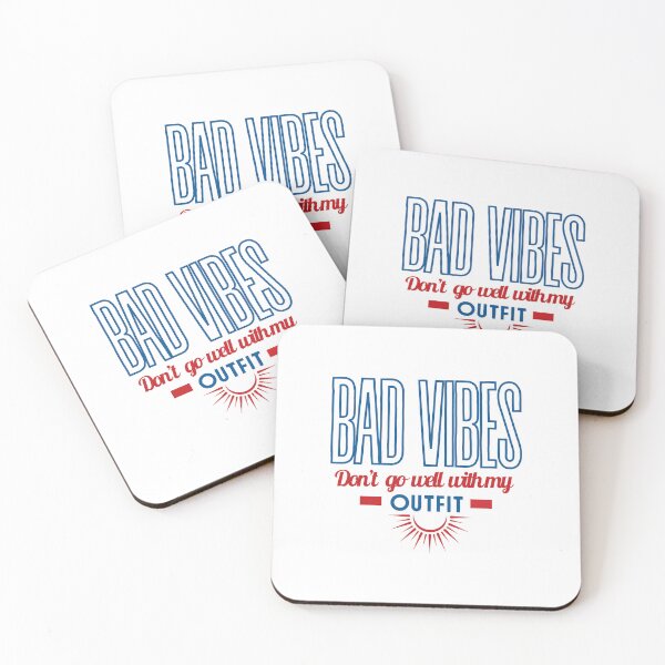 Item preview, Bad vibes don’t go with my outfit Bad vibes dont go with my outfit designed and sold by DesignsbyMona.