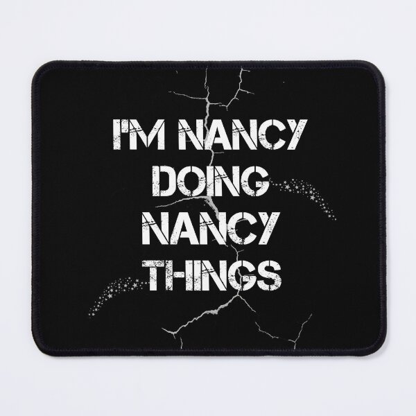 Item preview, I'm Nancy Doing Nancy Things designed and sold by rachidhaz.