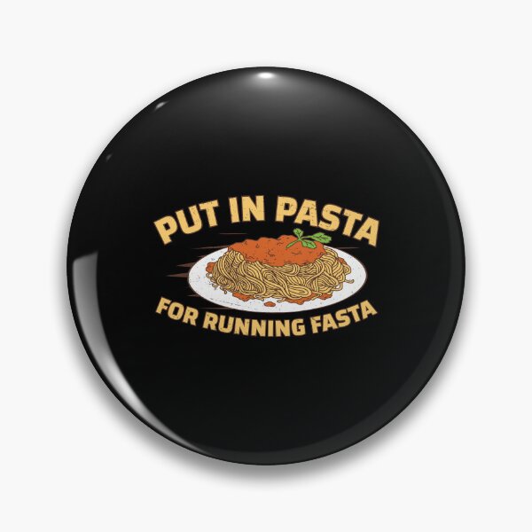 Item preview, Put In Pasta For Running Fasta Funny Carbo Loading designed and sold by StrongShirts.