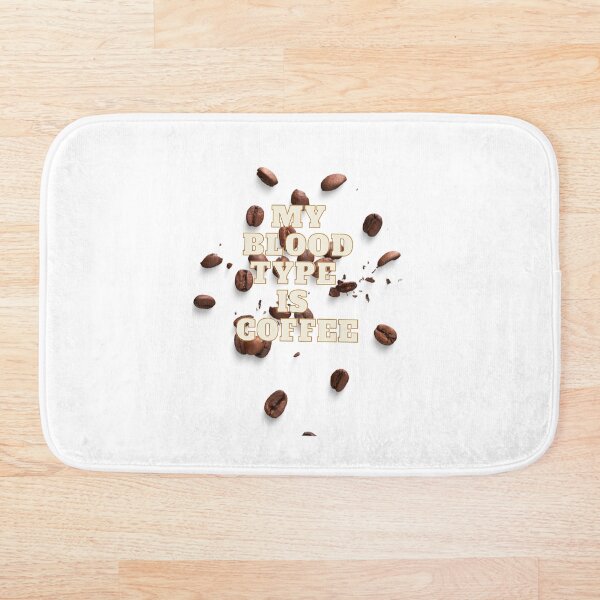 Item preview, MY BLOOD TYPE IS COFFEE designed and sold by Findme2003.