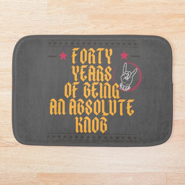 Item preview, Forty years of being an absolute knob. 40th Birthday designed and sold by miko335i.
