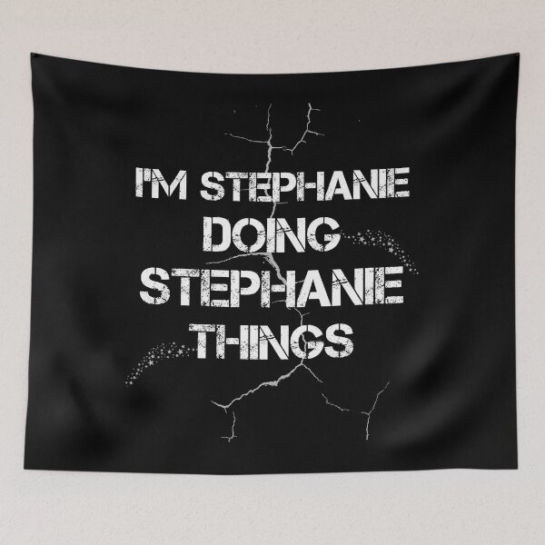 Item preview, I'm Stephanie Doing Stephanie Things designed and sold by rachidhaz.