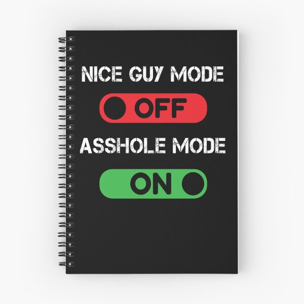 Item preview, Nice Guy Mode On Asshole Mode Off designed and sold by thegiftedadult.