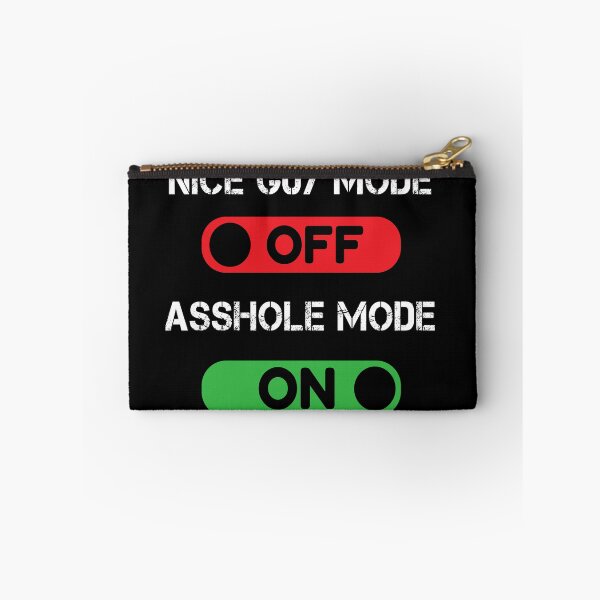 Item preview, Nice Guy Mode On Asshole Mode Off designed and sold by thegiftedadult.