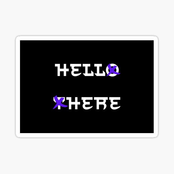Hell here gloomy gothic design Sticker