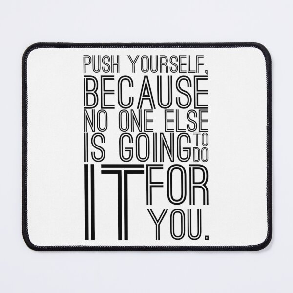 Item preview, Push YourSelf, Motivational Quote designed and sold by OutcastBrain.