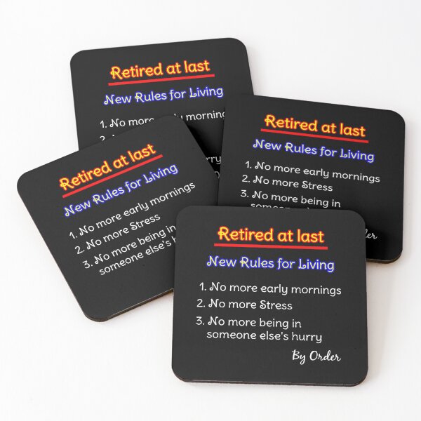 Item preview, Retired at Last -New Rules for Living designed and sold by Aurorapod.