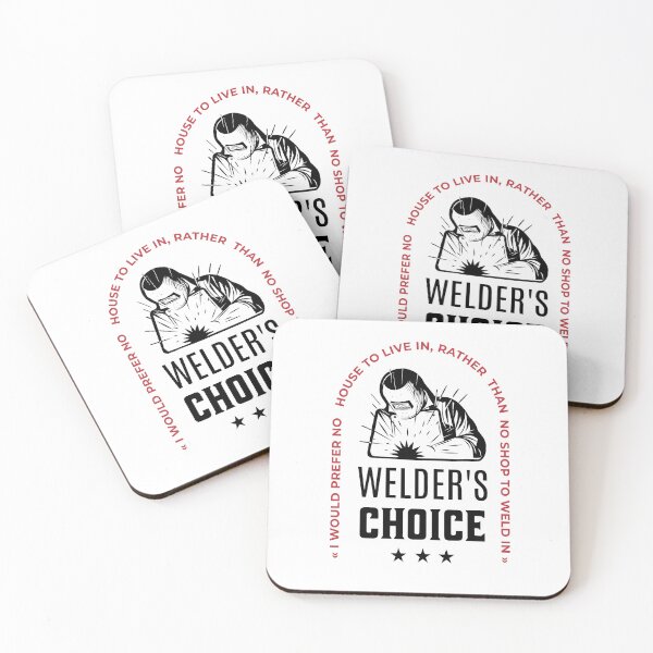 Item preview, Welder's Choice- Welder sayings designed and sold by fiskooriginal.