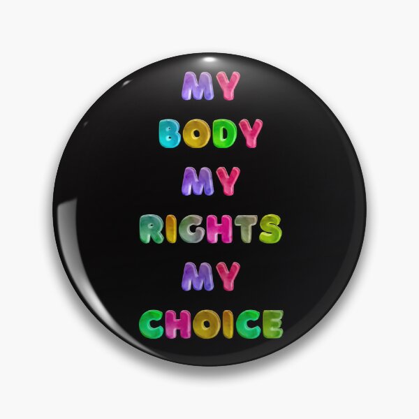 Item preview, My Body My Rights My Choice designed and sold by JOY STORE 45.
