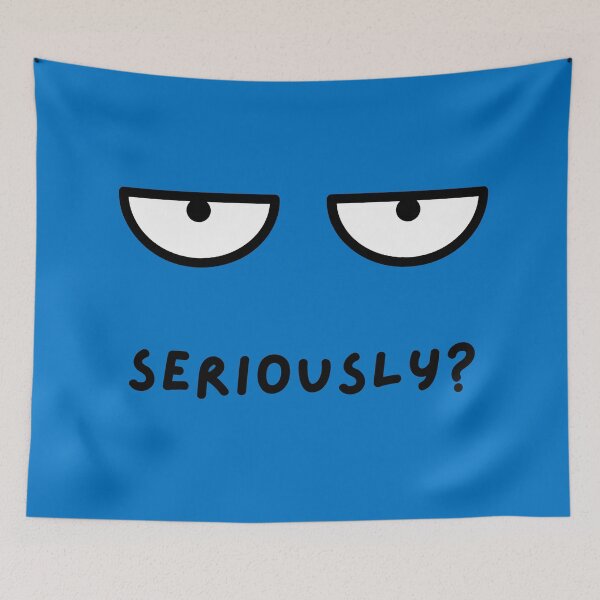Item preview, Seriously? designed and sold by trendingatees.