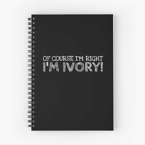 Item preview, Of Course I’m Right I’m Ivory Funny Personalized Name designed and sold by MariosNydras.