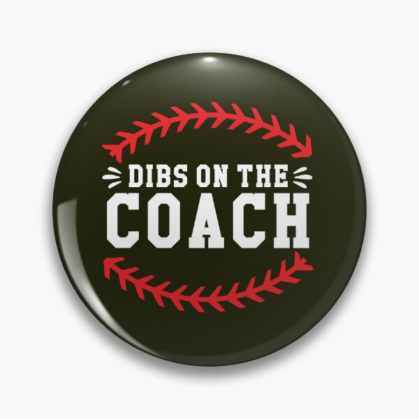 Item preview, Dibs On The Coach Baseball designed and sold by TDesignFactory.