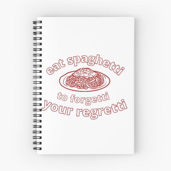Item preview, Eat Spaghetti To Forgetti Your Regretti designed and sold by zakariadesigner.