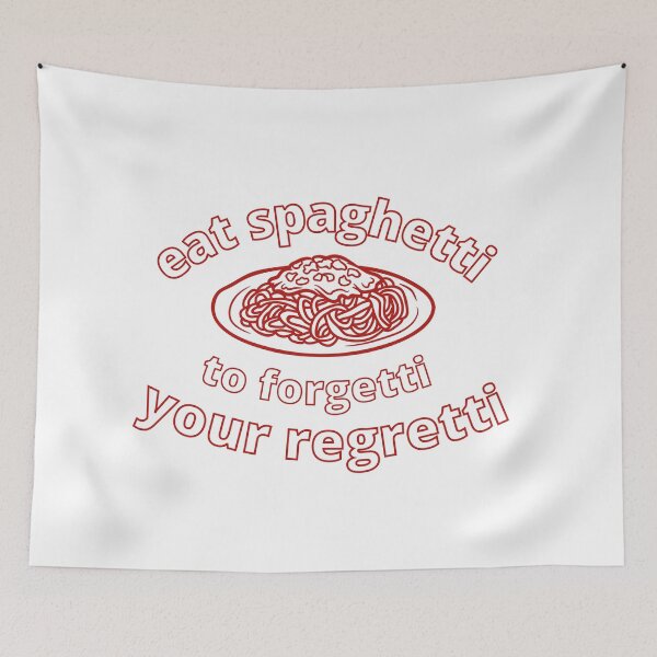 Item preview, Eat Spaghetti To Forgetti Your Regretti designed and sold by zakariadesigner.