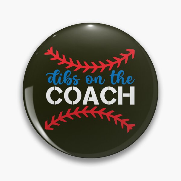 Item preview, Dibs On The Coach Baseball designed and sold by TDesignFactory.