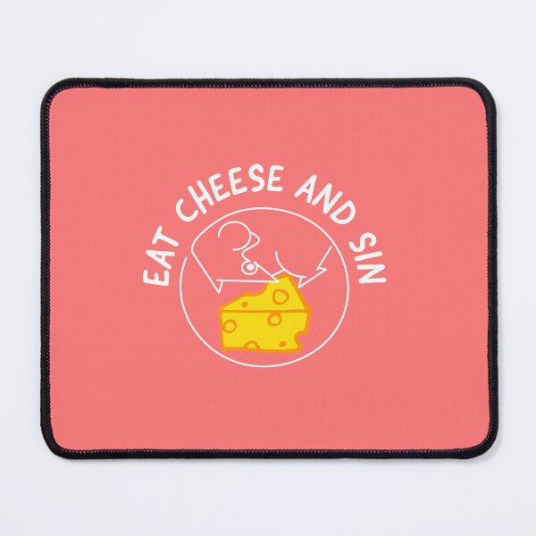 Item preview, Eat Cheese And Sin designed and sold by E-YO.