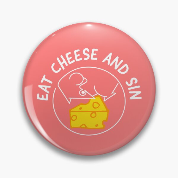 Item preview, Eat Cheese And Sin designed and sold by E-YO.
