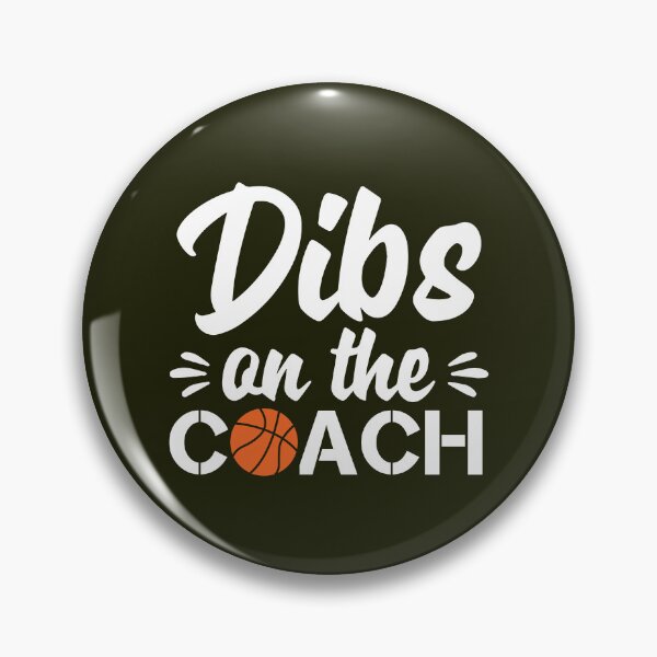 Item preview, Dibs On The Coach Basketball designed and sold by TDesignFactory.