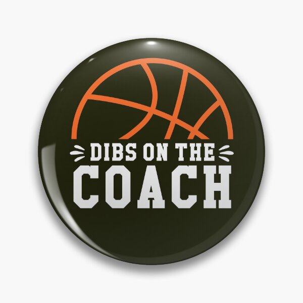 Item preview, Dibs On The Coach Basketball designed and sold by TDesignFactory.