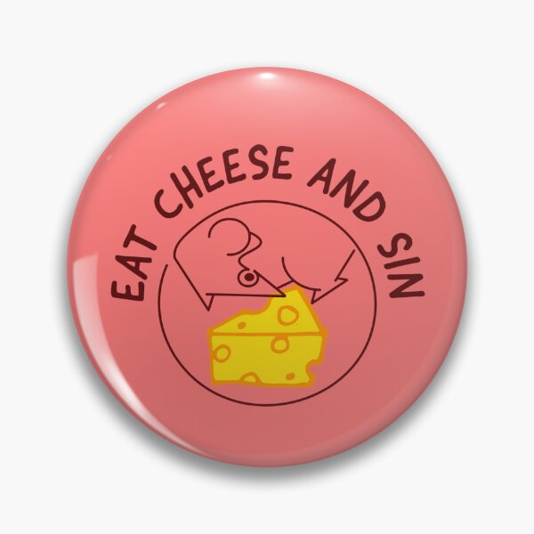 Item preview, Copy of Eat Cheese And Sin designed and sold by E-YO.