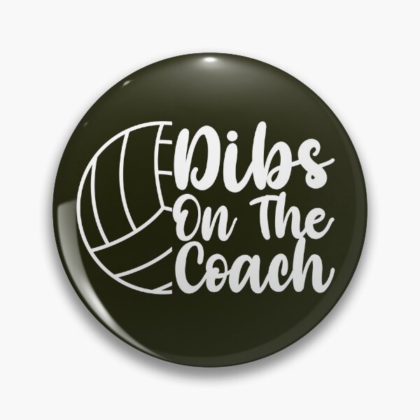 Item preview, Dibs On The Coach Volleyball  designed and sold by TDesignFactory.