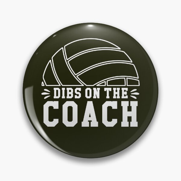 Item preview, Dibs On The Coach Volleyball  designed and sold by TDesignFactory.