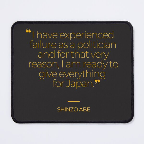 Item preview, Shinzo Abe Quotes designed and sold by TonsPOD.