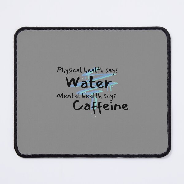 Item preview, Physical health says water, mental health says caffeine lightning bolt designed and sold by system51.