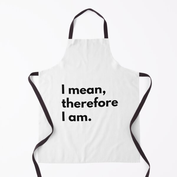Item preview, I mean, therefore I am. designed and sold by Dj Gavric998.